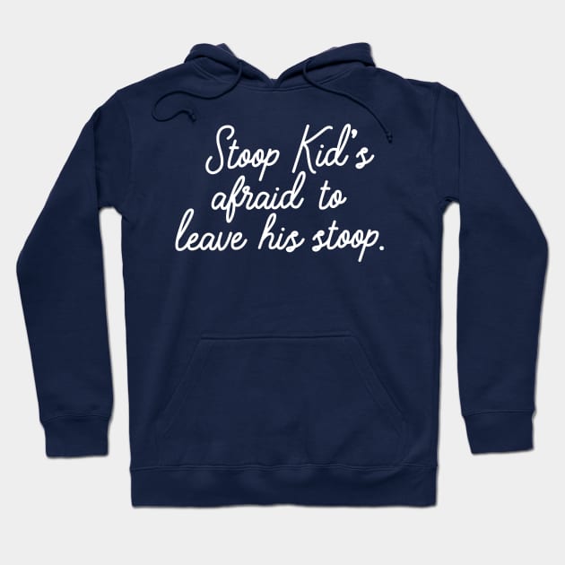 Stoop kid's afraid to leave his stoop. Hoodie by PodDesignShop